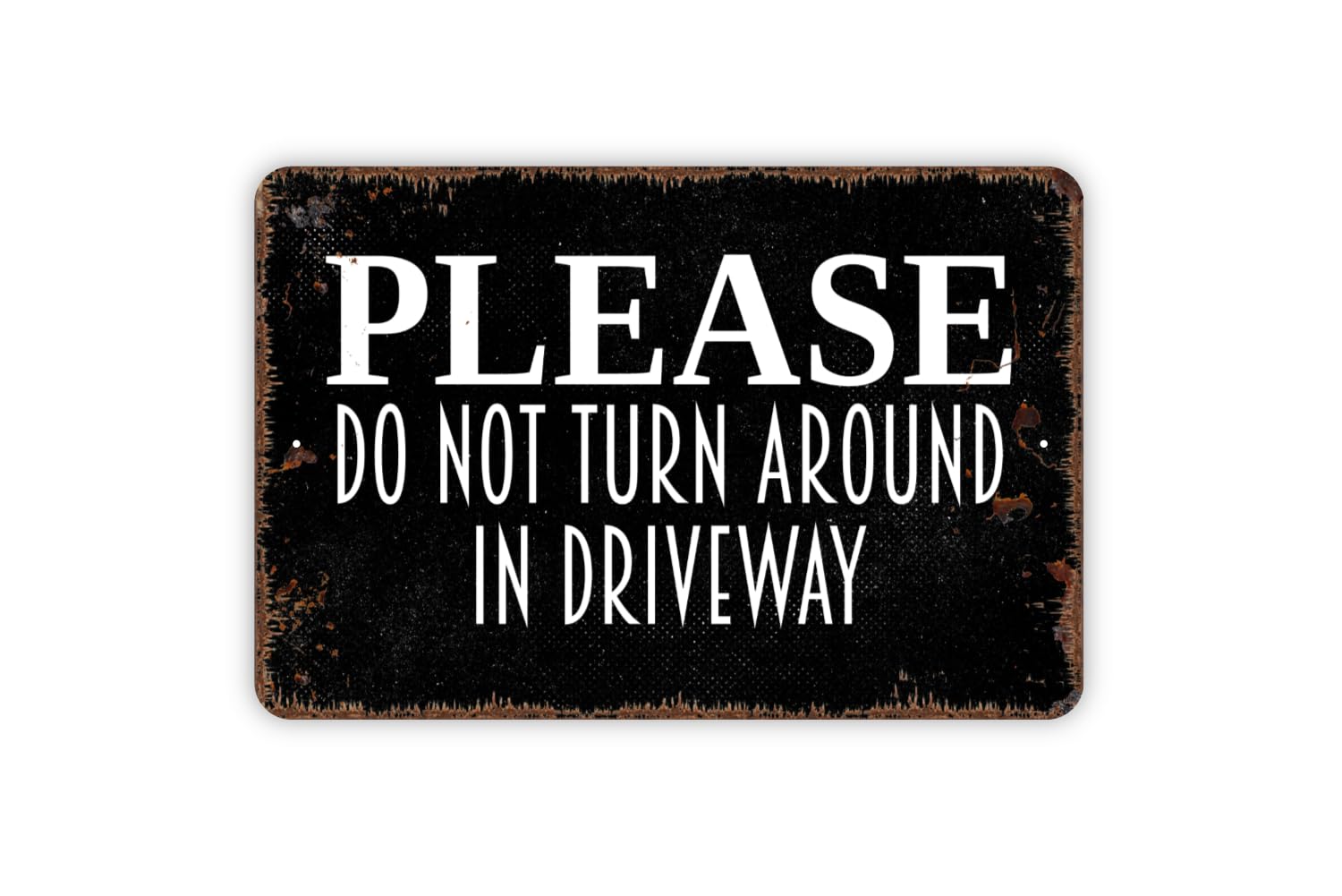 Gloss Print Driveway Sign for indoor outdoor use