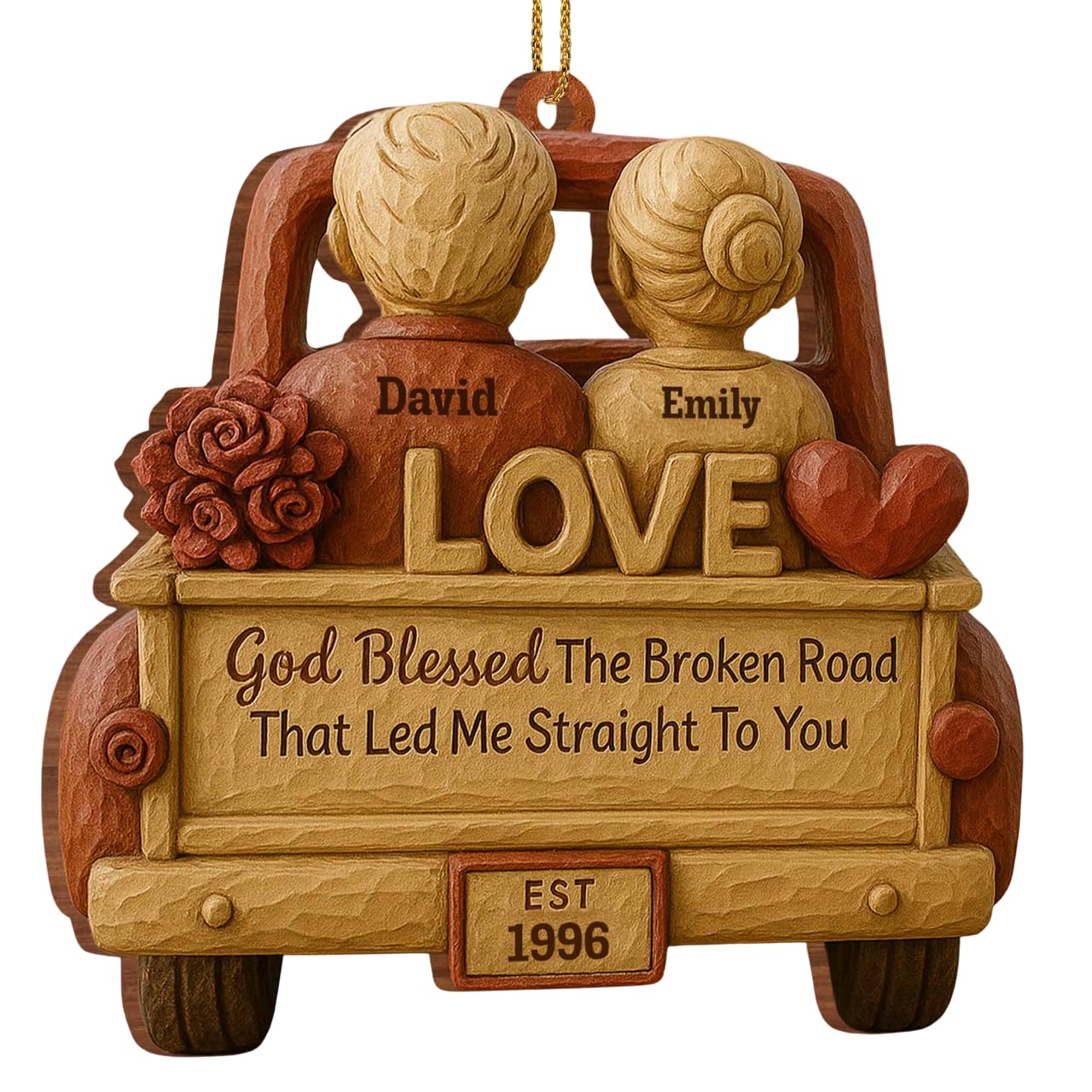 God Blessed The Broken Road Wood Ornament front close up showing two-layer design