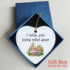 Gift box packaging shown for I Wish You Lived Next Door ornament