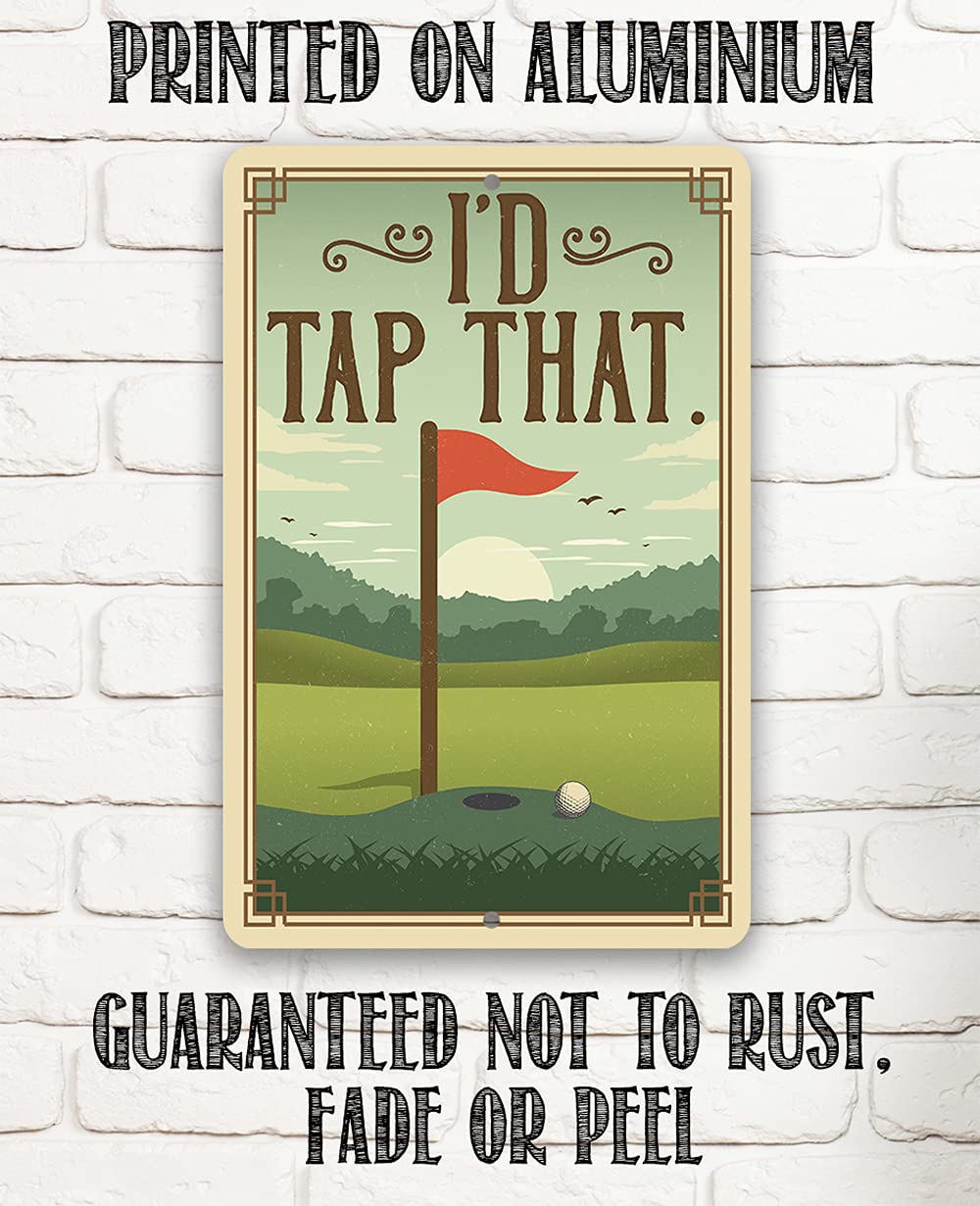 Giftable golf decor sign Tin Golf Decor I'd Tap That