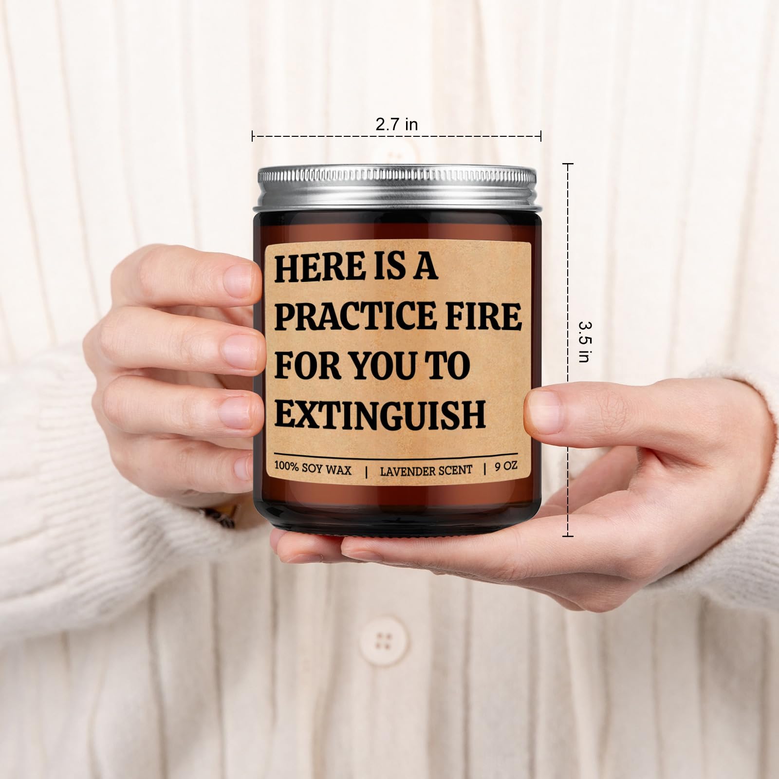 Humorous firefighter message on 9 oz candle