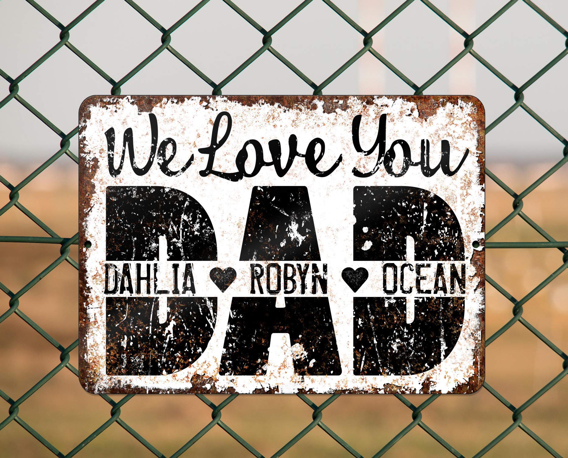 Heart separators between each name on DAD Sign