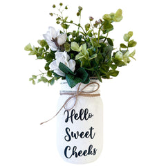Hello Sweet Cheeks bathroom decor jar with faux greenery