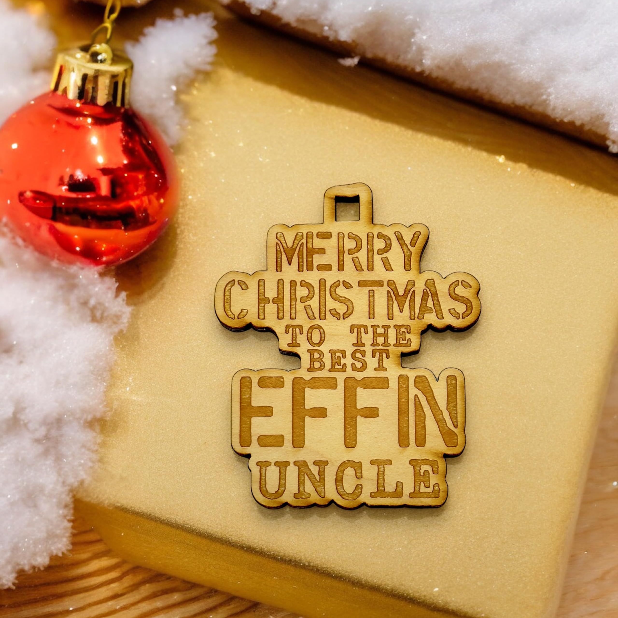 Uncle themed Christmas ornament raw wood