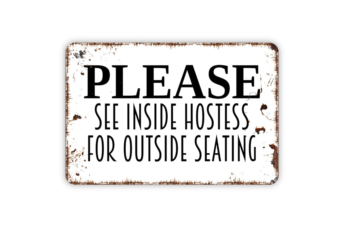 Hostess outside seating sign metal tin sign gloss finish