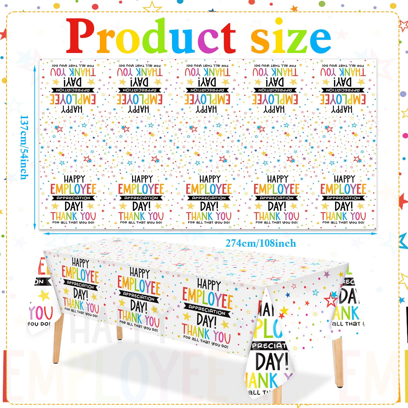 Tablecloth measures 108x54 inches (274x137 cm) fits most tables