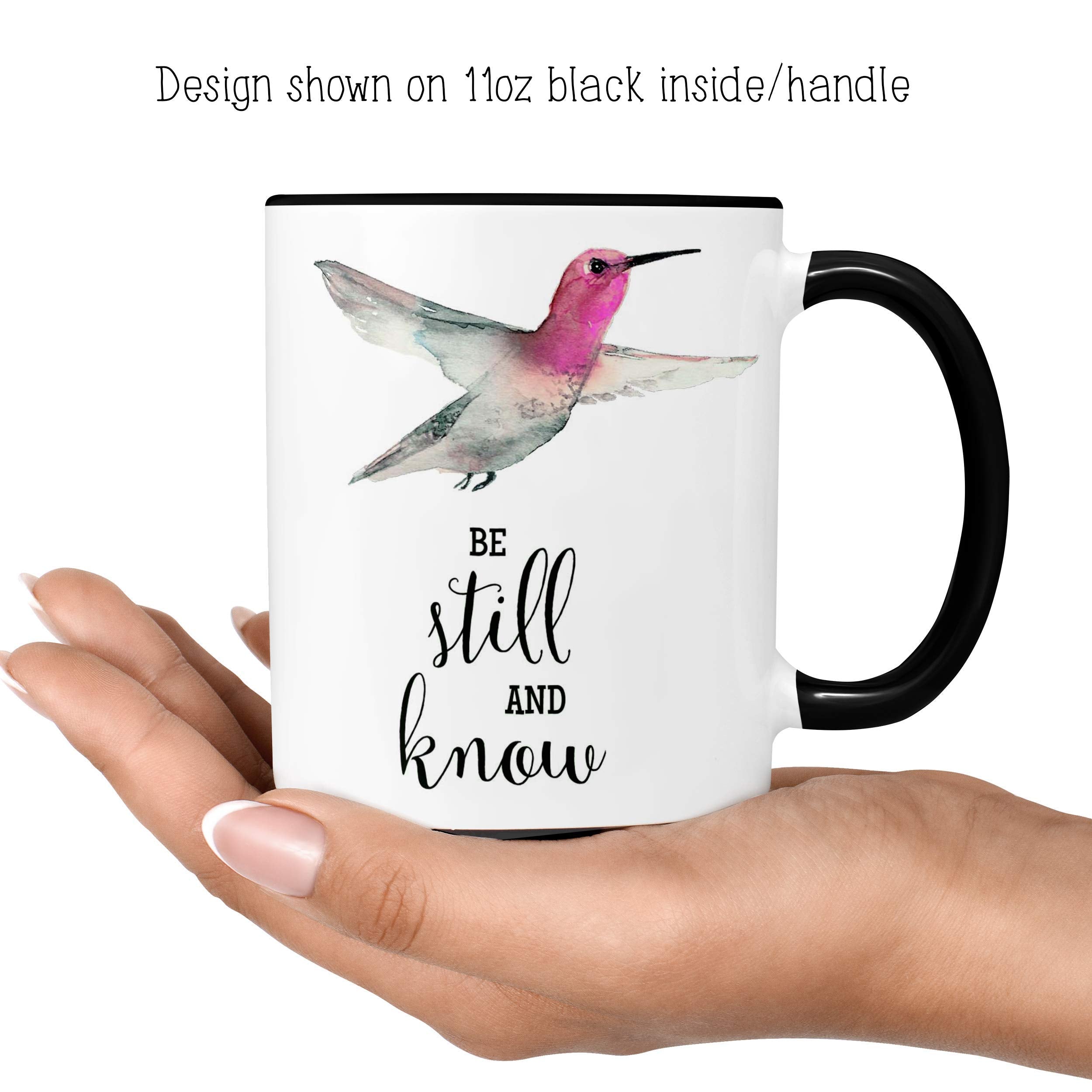 11oz ceramic mug with white interior and white accent handle Be Still And Know