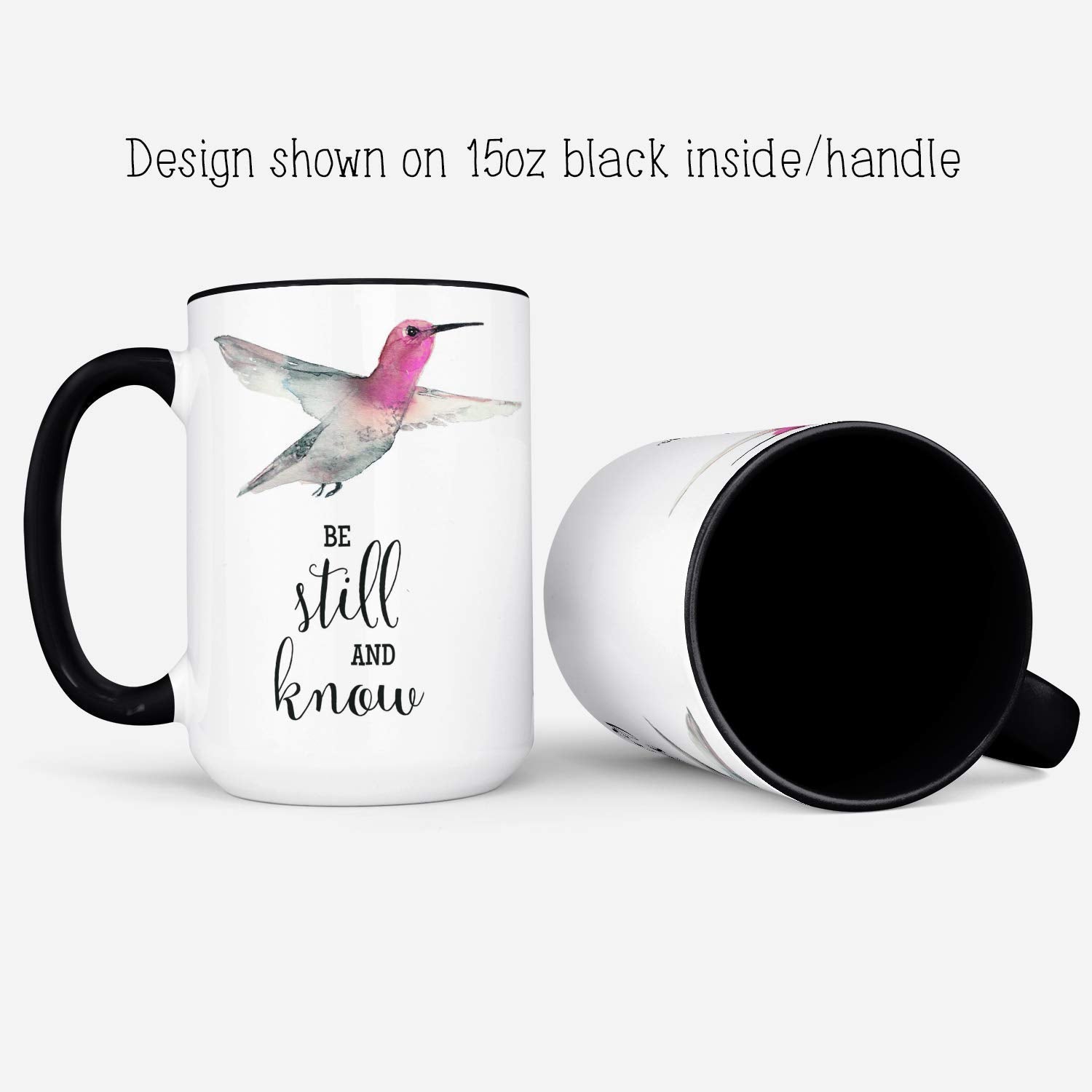 15oz ceramic mug with white interior and white accent handle Be Still And Know