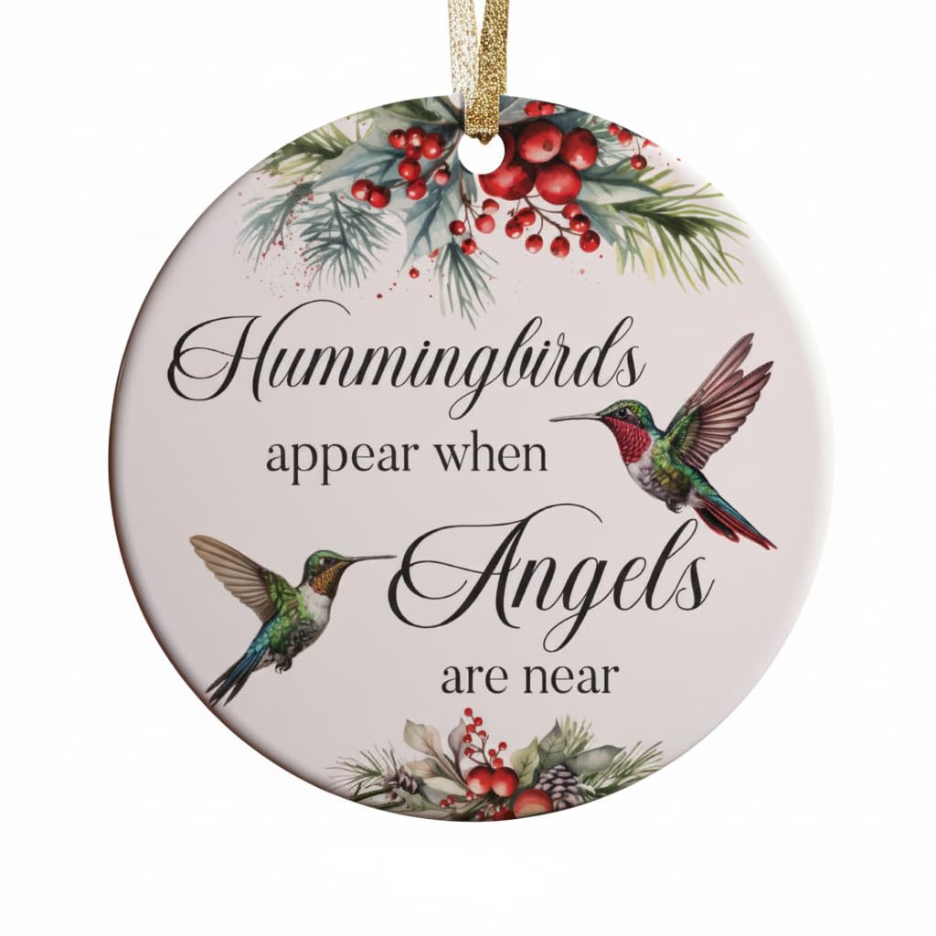 Hummingbirds Appear When Angels are Near Christmas Ornament front view