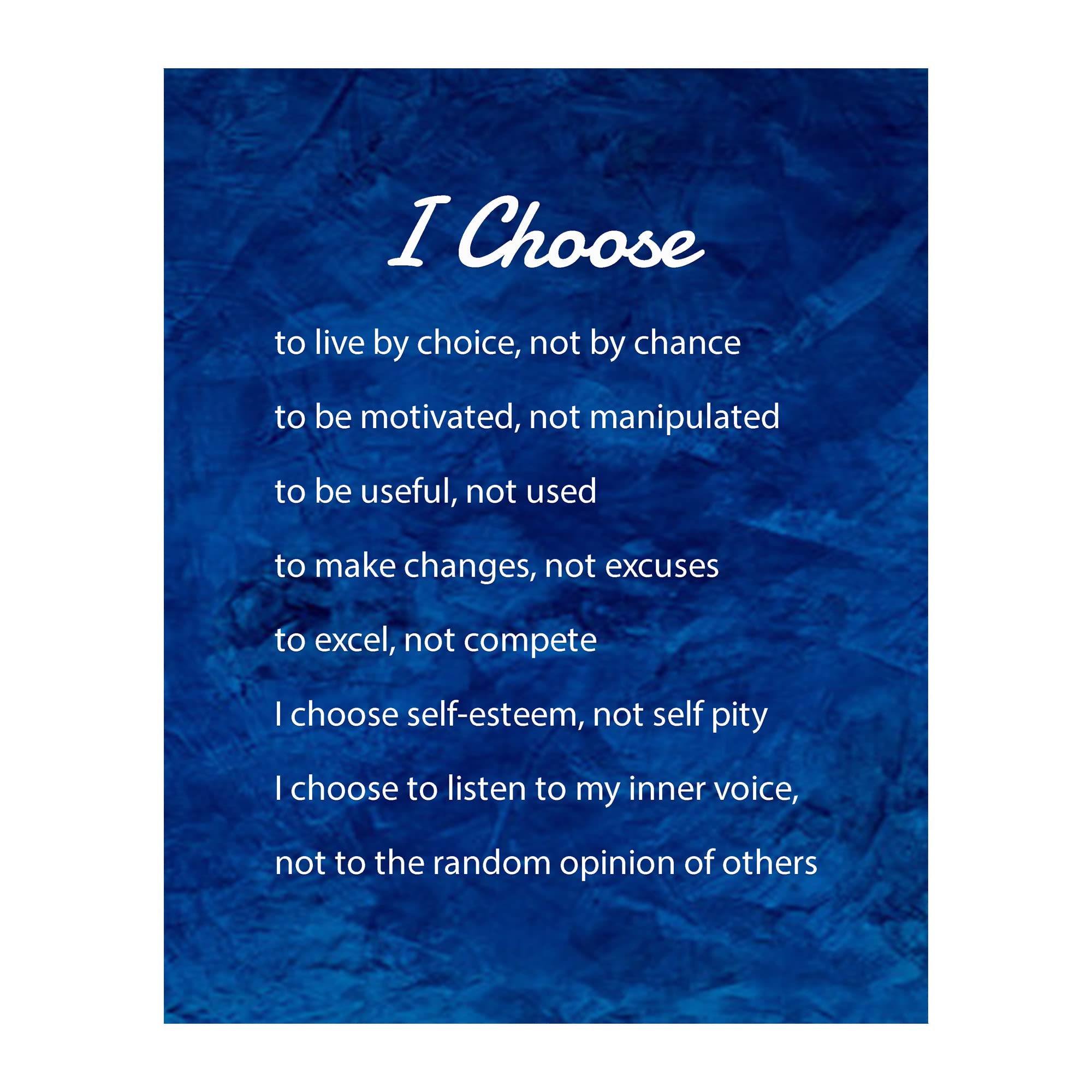 I Choose to Live by Choice Not by Chance wall art 8x10 unframed