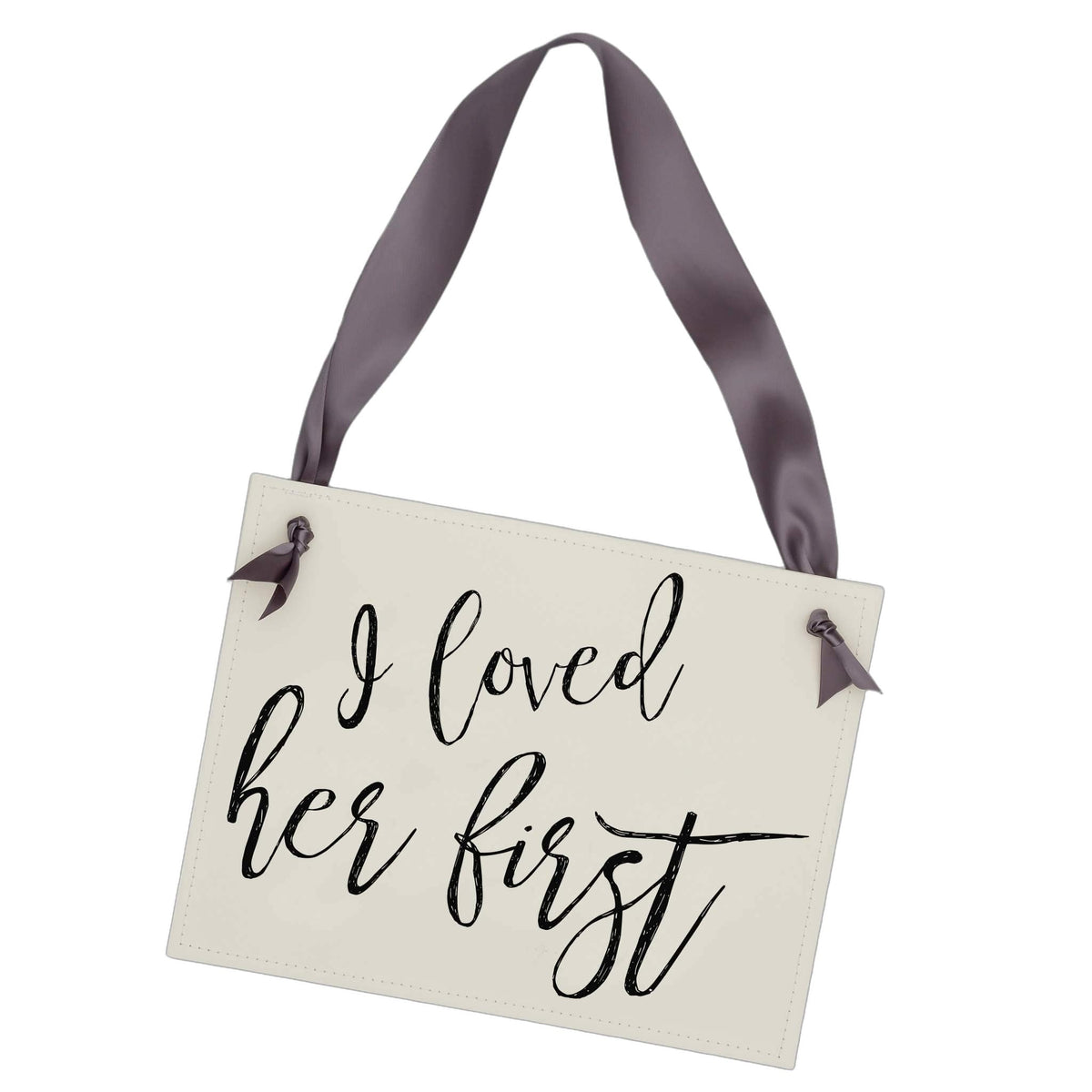 I Loved Her First Sign engagement announcement ivory linen paper