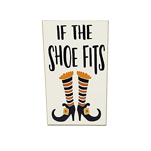If the Shoe Fits Witch Boots Halloween Sign 3in x 5in wood sign on display