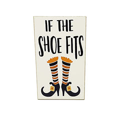 If the Shoe Fits Witch Boots Halloween Sign 3in x 5in wood sign on display
