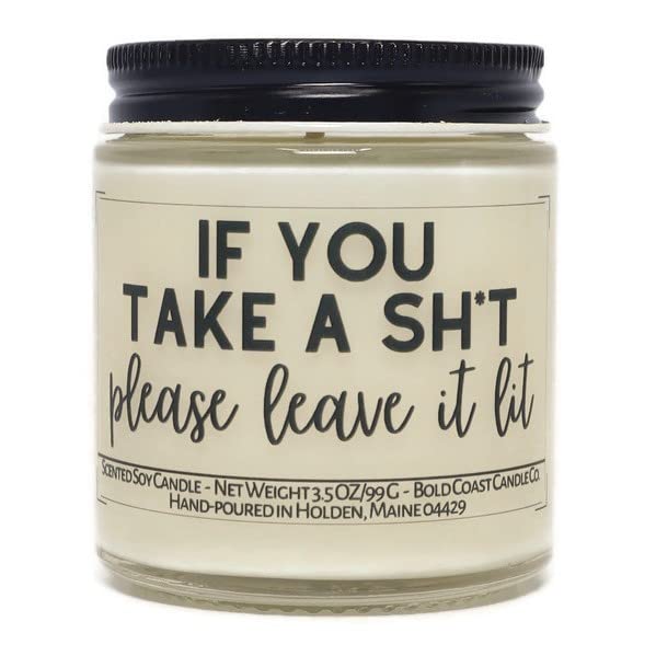 Product image showing If You Take a Sh*t Please Leave it Lit Soy Candle in jar