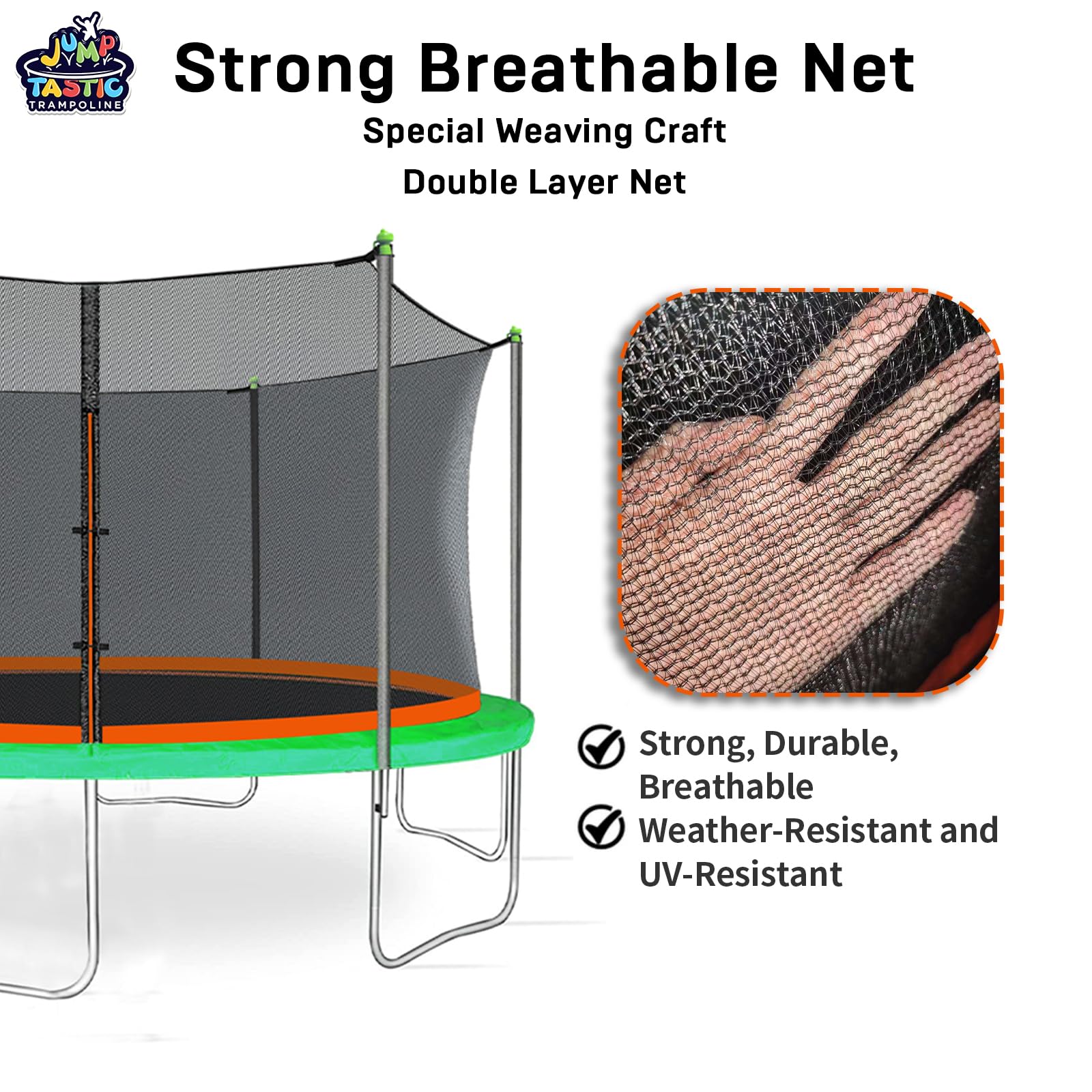 Jumptastic trampoline net height 71in