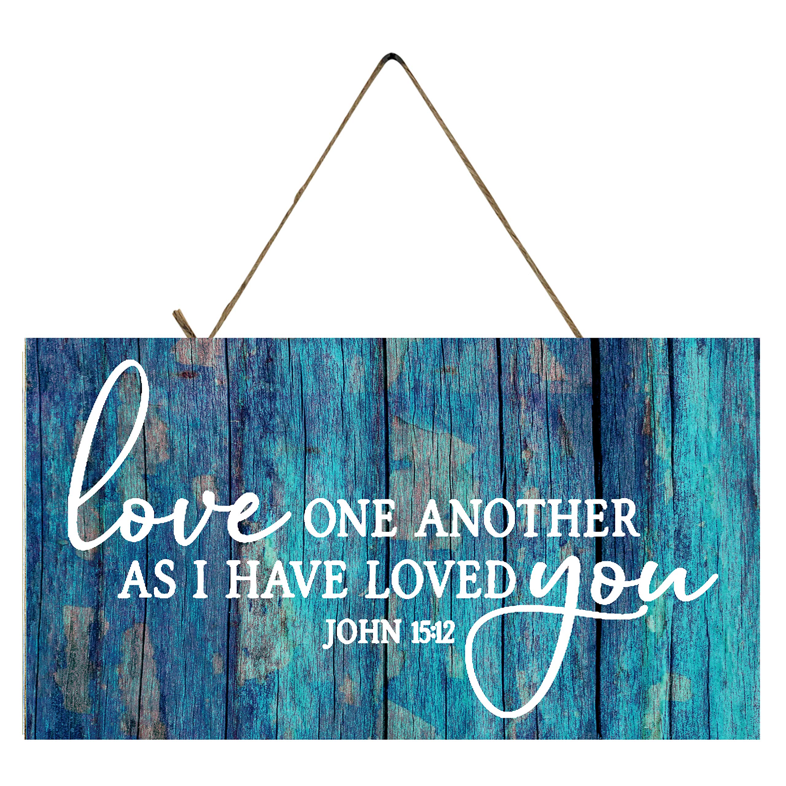 Love One Another as I Have Loved You John 15:12 Wood Sign 10x5 inches handmade pine plaque
