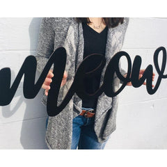 Meow Script Wording Meow Sign 12x4 inch maple sign