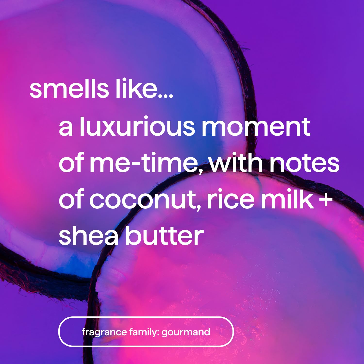 coconut rice milk shea butter scent noted on bottle