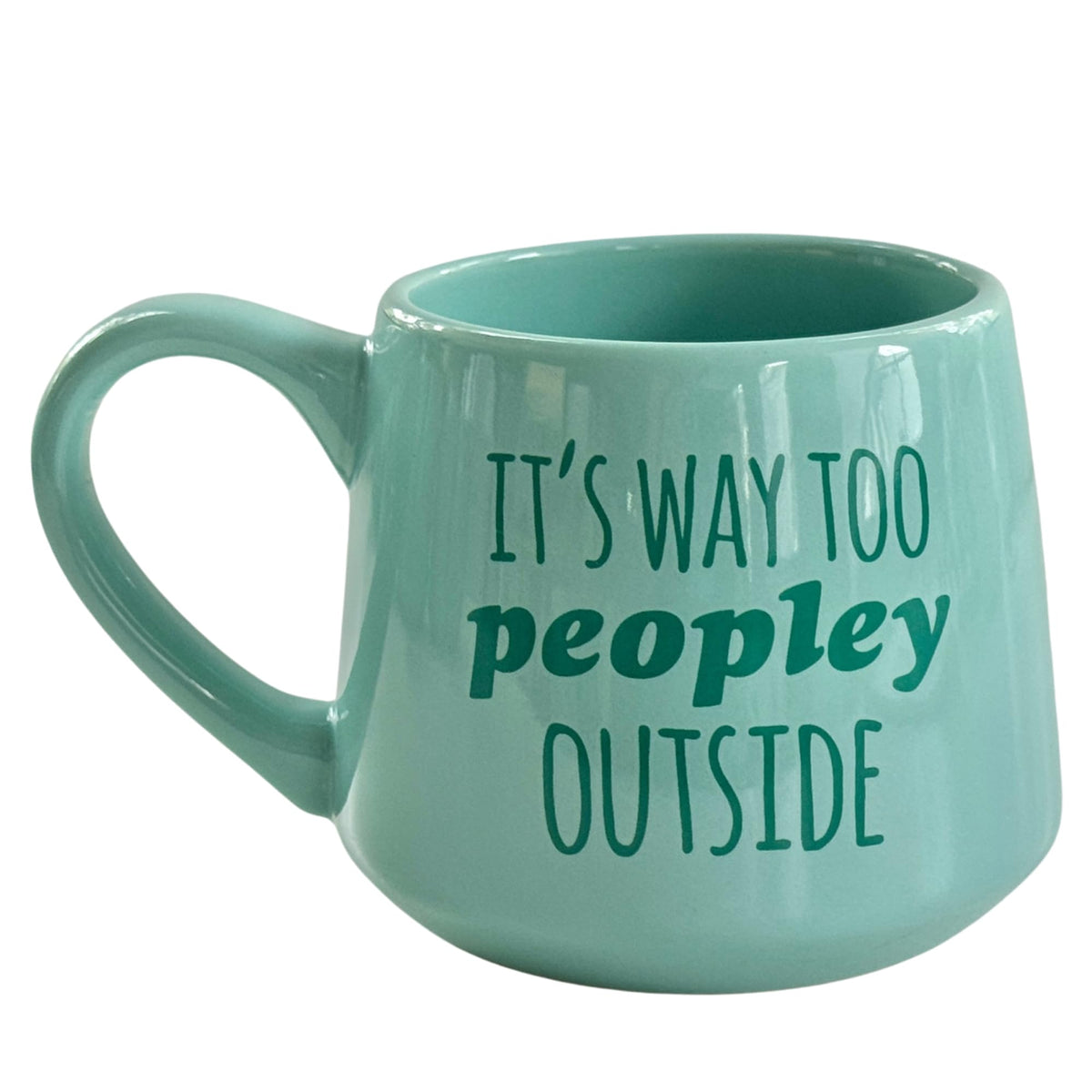 Moonlight Makers It's Way Too Peopley Outside Ceramic 16oz Coffee Mug product image