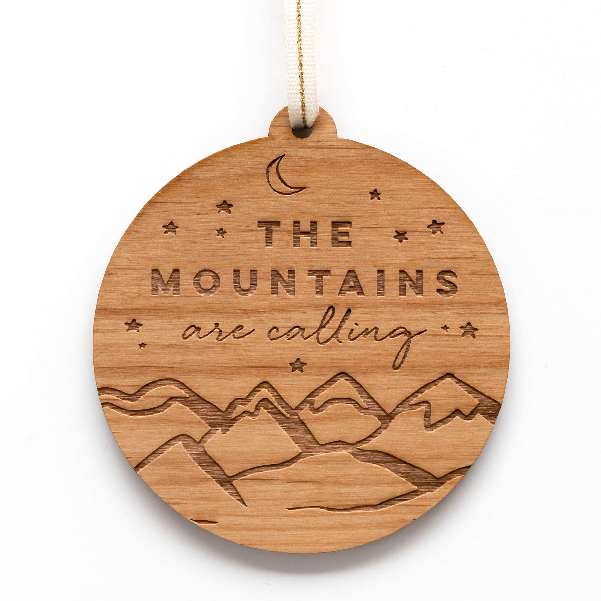 The Mountains Are Calling And I Must Go wood tree ornament with cream Italian ribbon