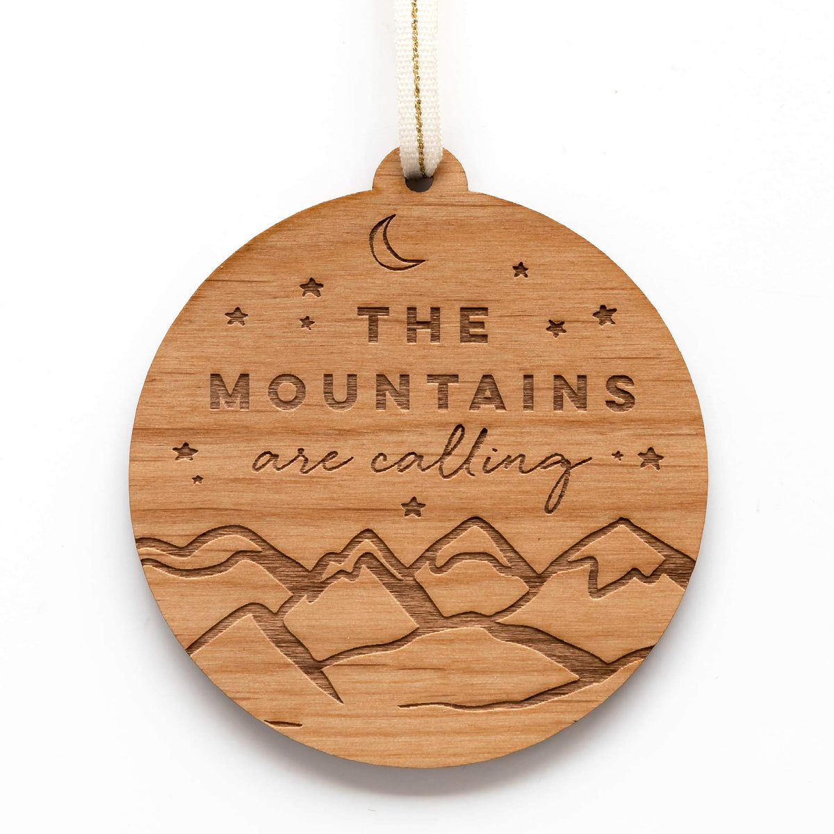 The Mountains Are Calling And I Must Go wood tree ornament with cream Italian ribbon