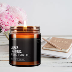 My Last Fuck Candle 9 oz long burn time 50 hours