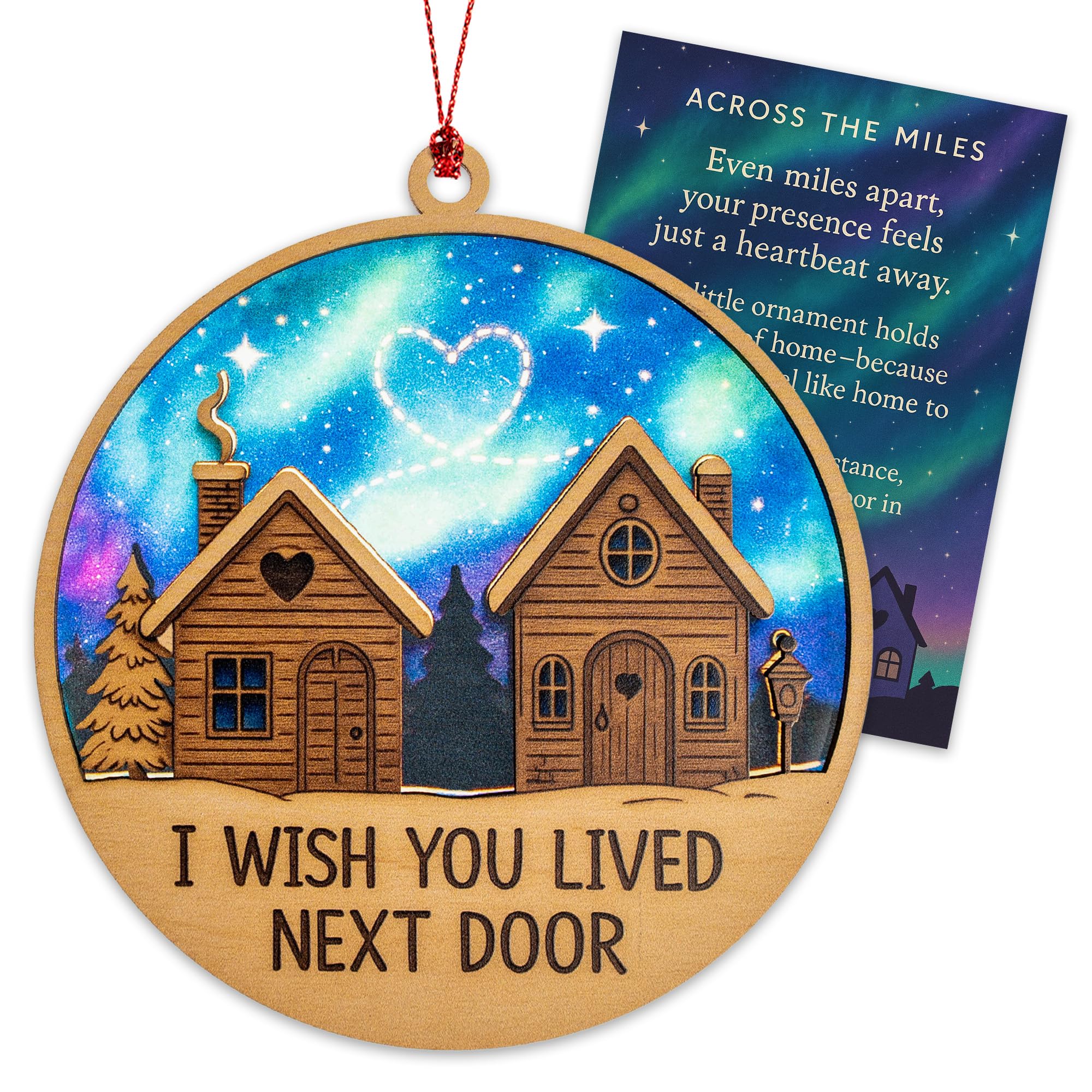 Neighbor Ornament showing I Wish You Lived Next Door message close up