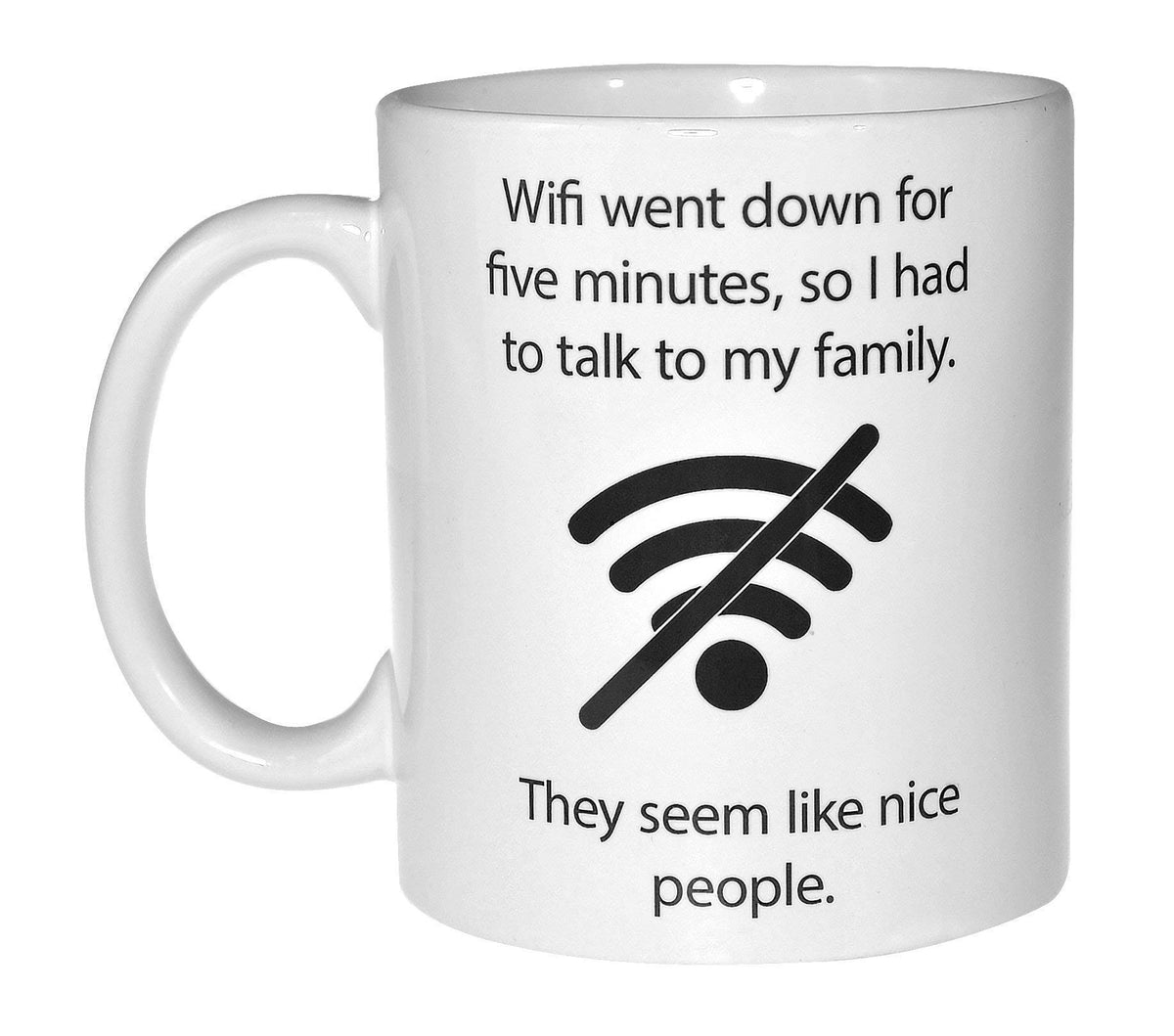 Neurons Not Included wifi quote mug 11oz white interior and exterior