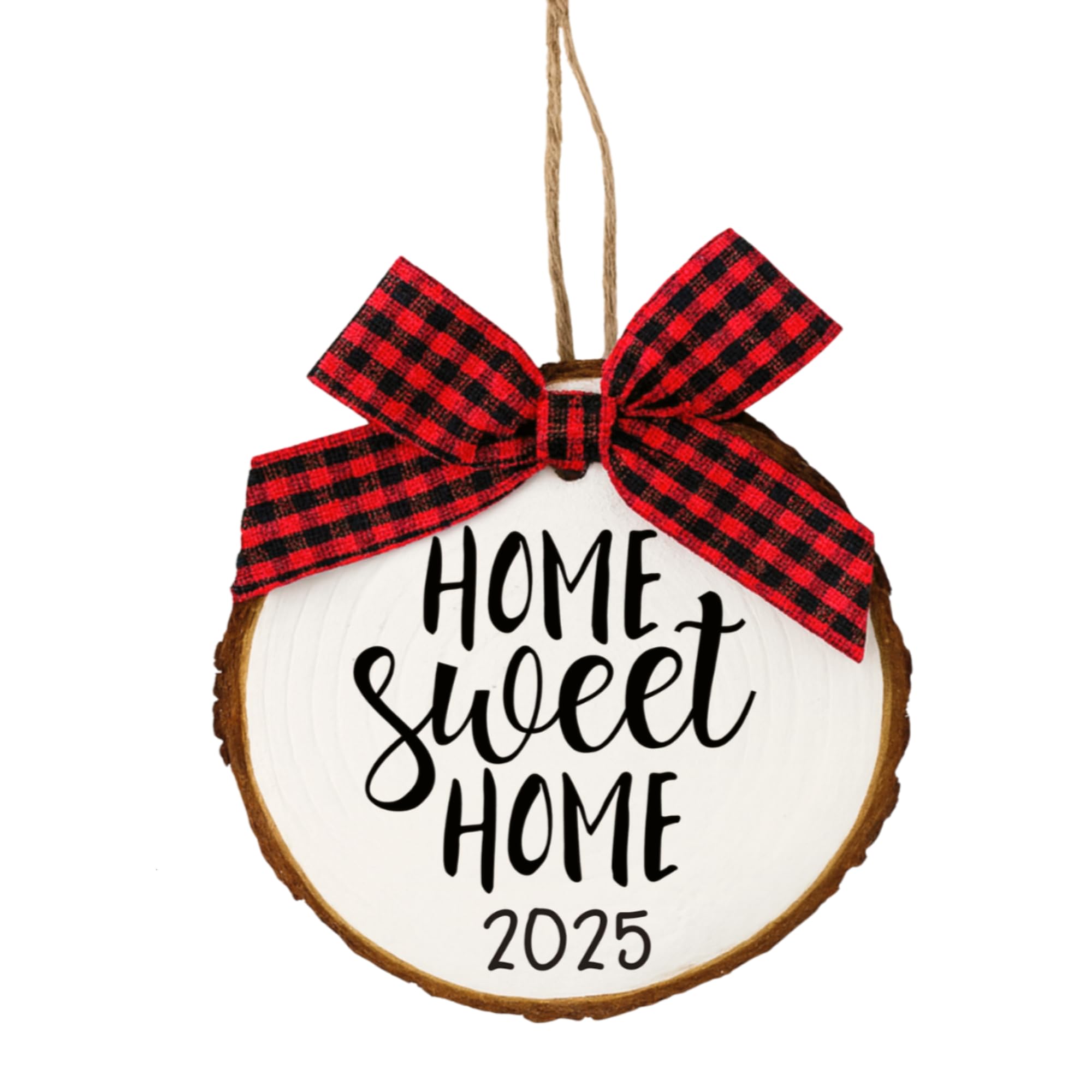 New Home Ornament 2025 birch wood slice with Home Sweet Home and year 2025