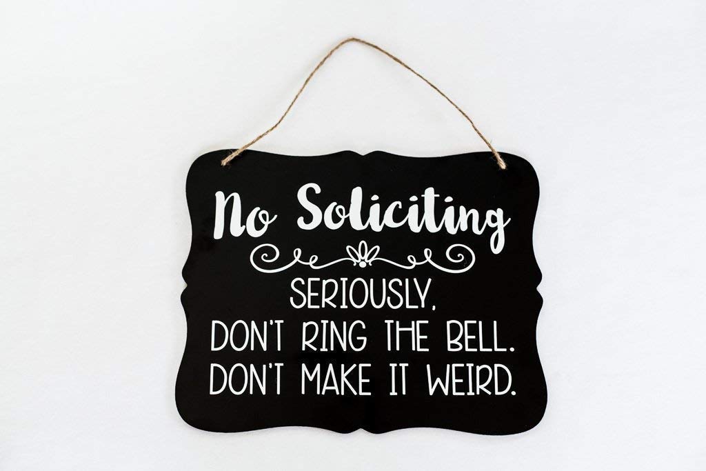 No Soliciting Sign with pre drilled holes for mounting