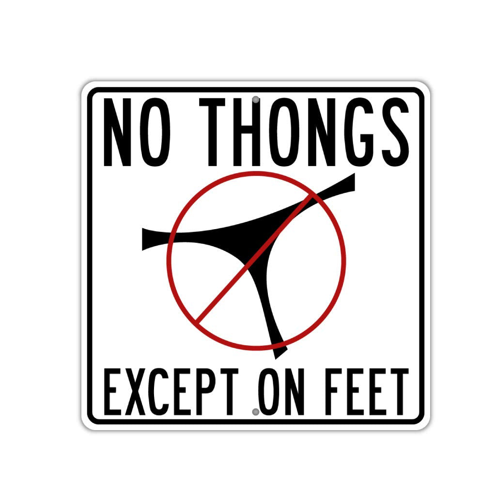 No Thongs Except on Feet Pool Sign aluminum high gloss finish