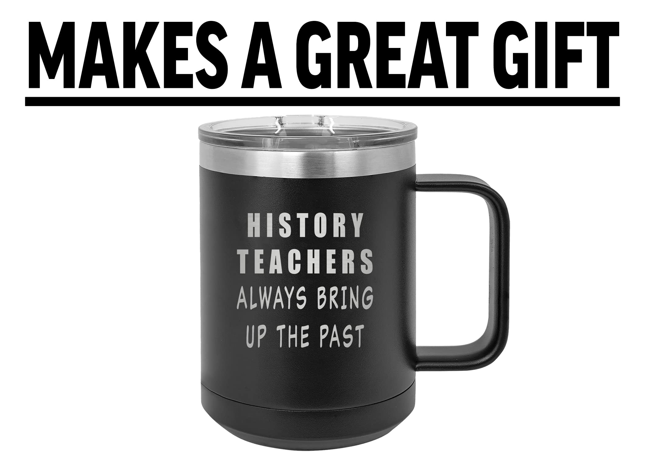 Gift idea history teacher stainless steel mug for office or classroom