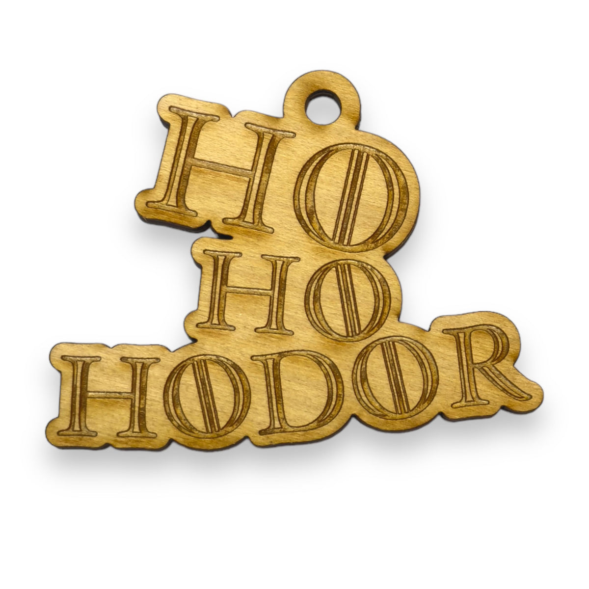 Ornament Ho Ho Hodor raw wood 4x3in maple