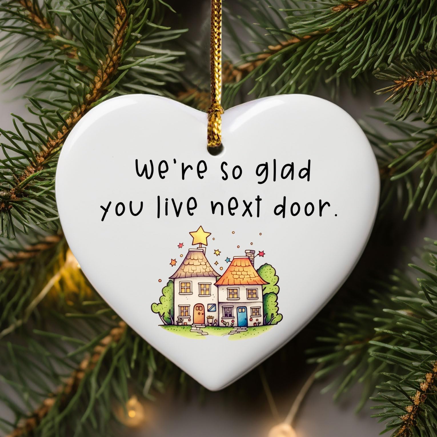 Gift-ready packaging for We're So Glad You Live Next Door Ornament