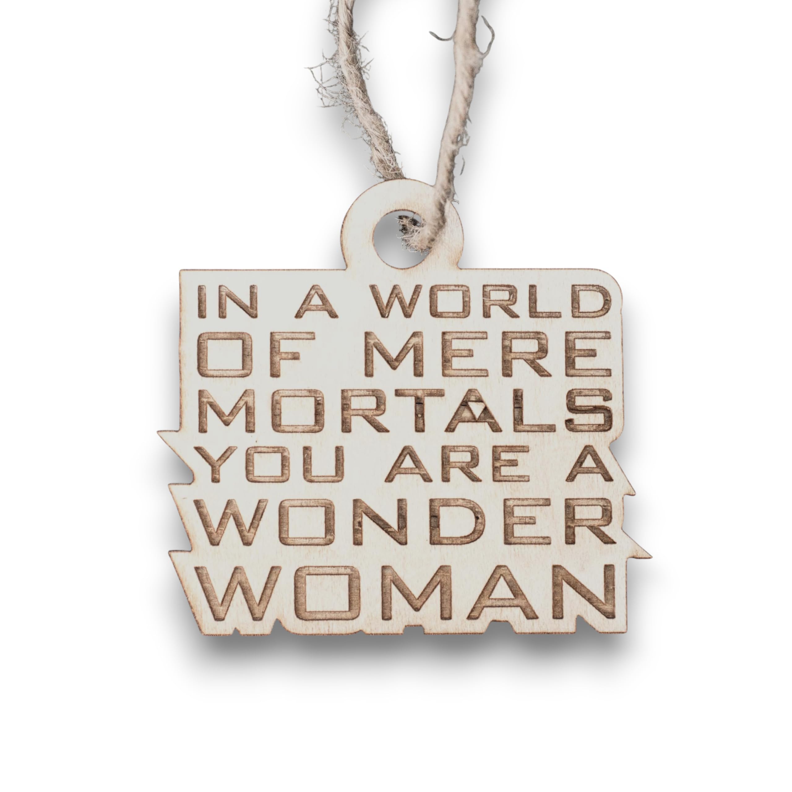 Ornament world mere mortals raw wood 3x3in