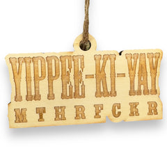 Ornament Yippee-Ki-Yay raw wood 4x2in maple