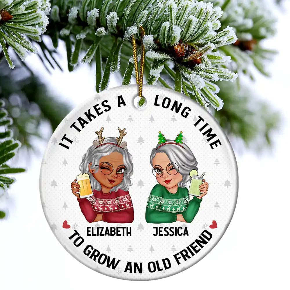 It Takes A Long Time To Grow An Old Friend Ornament heart shape