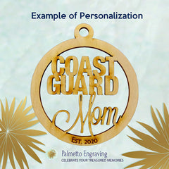 Personalized Coast Guard Mom Ornament engraved with name or year