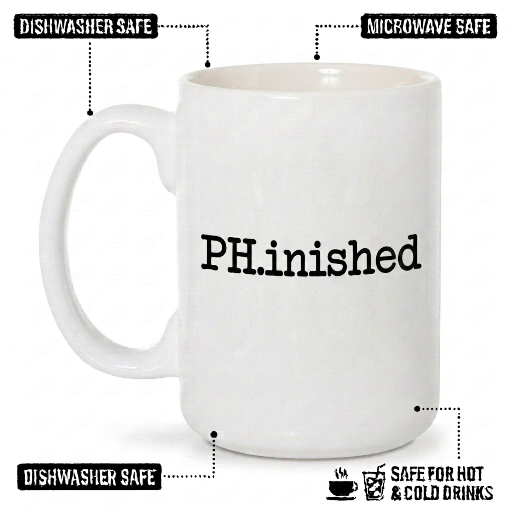 PH.inished design on both sides of PhD mug for researchers