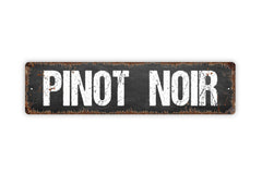 Pinot Noir metal street sign plaque front view