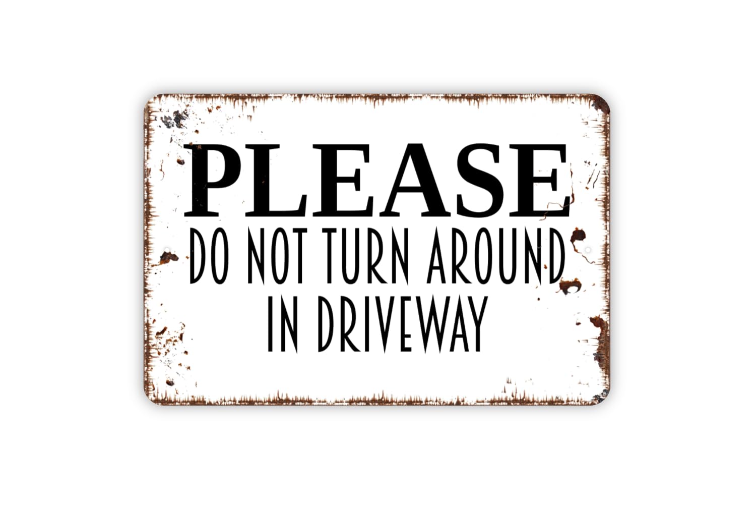 Driveway sign metal tin front view
