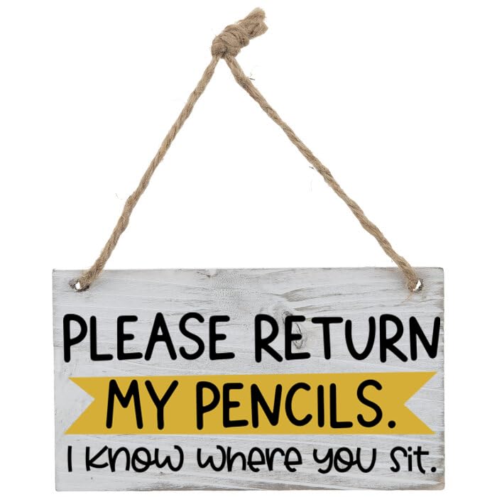 Please Return My Pencils sign wood decor with yellow banner