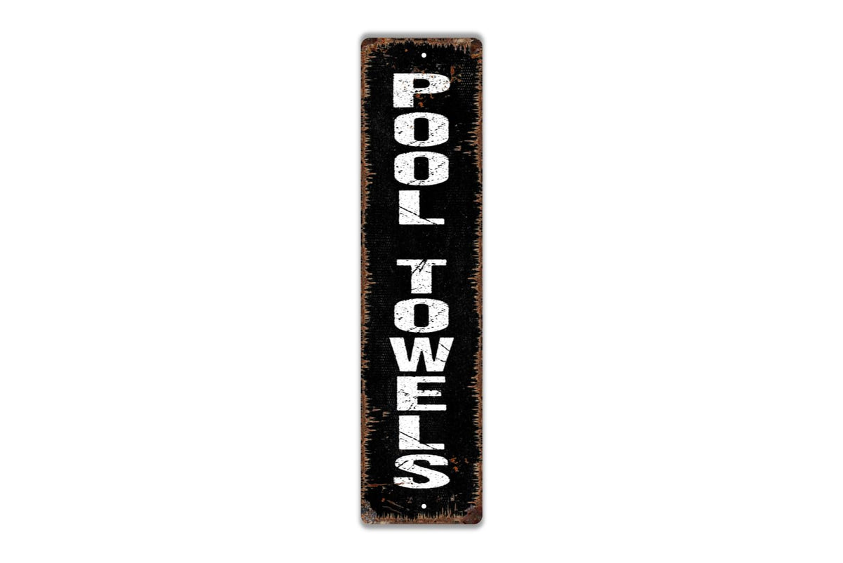 Pool Towels Vertical Metal Street Sign Plaque product closeup