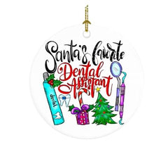 Santa's Favorite Dental Assistant ceramic ornament 2.85 inch