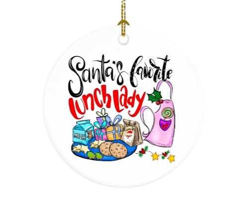 Santa's Favorite Lunch Lady ceramic ornament single sided with gold hanging cord