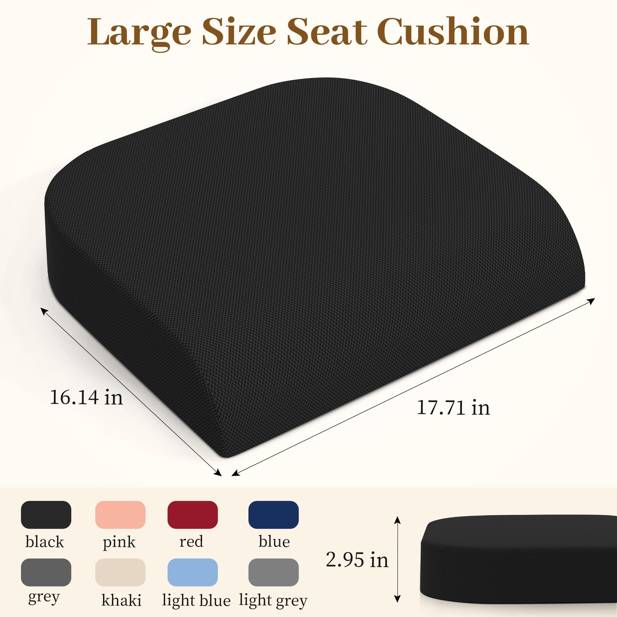 Seat cushion 17.7 x 16.1 inches with 3-Inch height