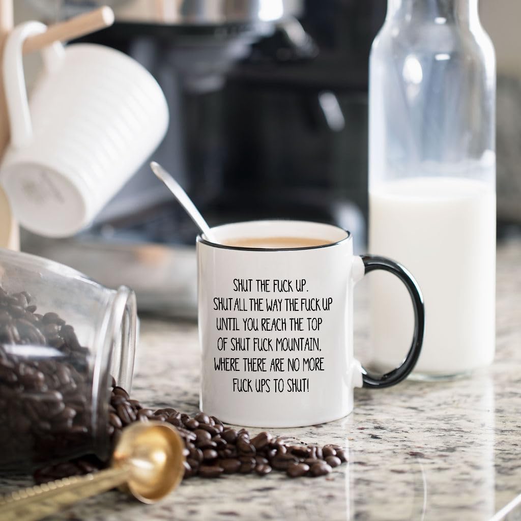 Double-sided prints on Shut The Fuck Up Swear Coffee Mug 11oz white ceramic