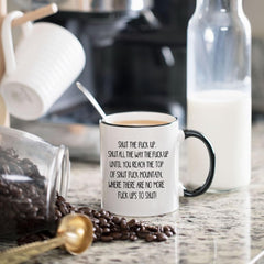 Double-sided prints on Shut The Fuck Up Swear Coffee Mug 11oz white ceramic