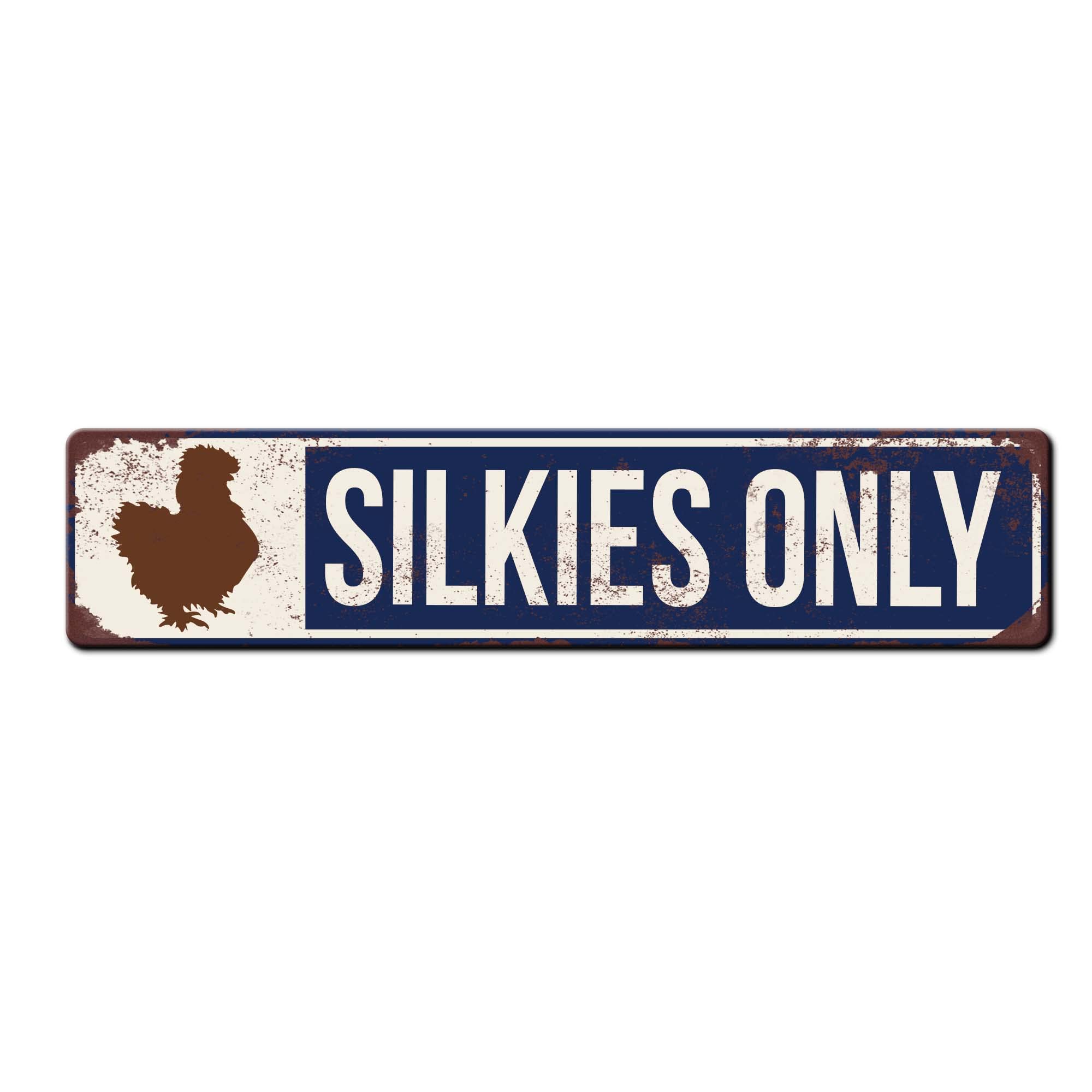 Aluminum sign Silkies Only holes centered on short edges