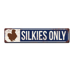 Aluminum sign Silkies Only holes centered on short edges